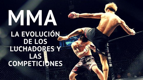 MMA evolucion