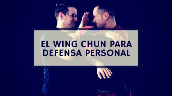 wing chun defensa personal